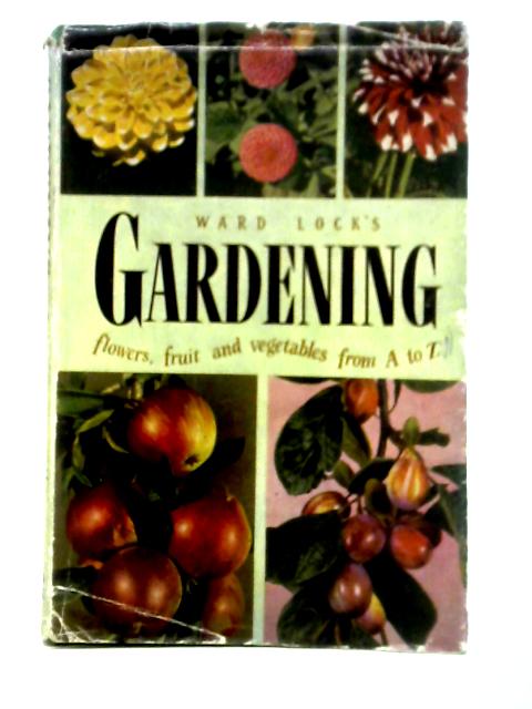 Ward Lock's Book of Gardening By Ward Lock