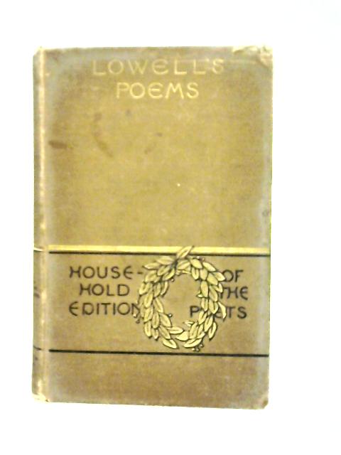 Poetical Works of James Russell Lowell By James Lowell
