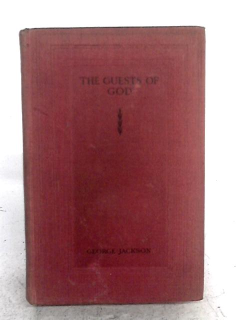 The Guests Of God By George Jackson