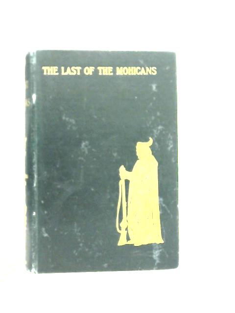 The Last of The Mohicans By J.Fenimore Cooper