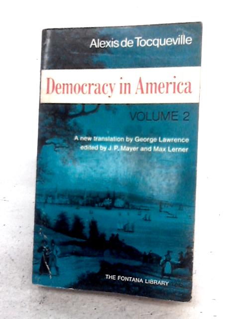 Democracy In America Volume II By Alex De Tocqueville