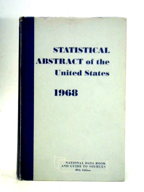 Statistical Abstract Of The United States 1968 By W. Lerner