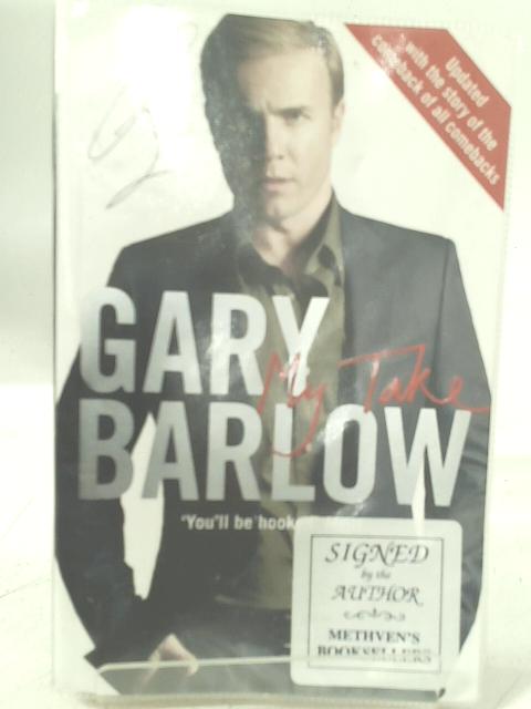 My Take By Gary Barlow