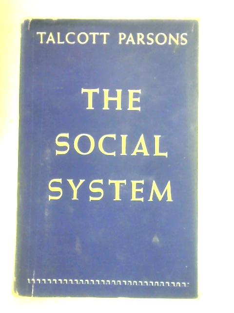 The Social System By Talcott Parsons