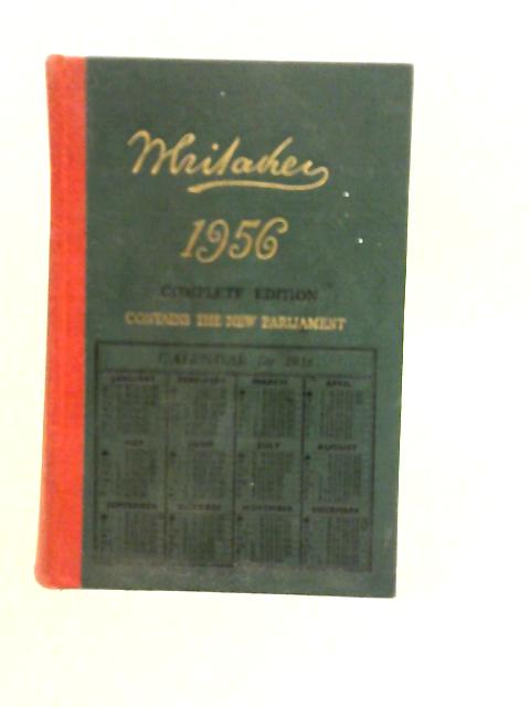 Whitaker's Almanack 1956 : Complete Edition By Joseph Whitaker