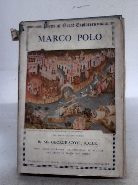 Peeps At Great Explorers: Marco Polo By George Scott