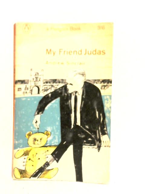 My Friend Judas By Andrew Sinclair