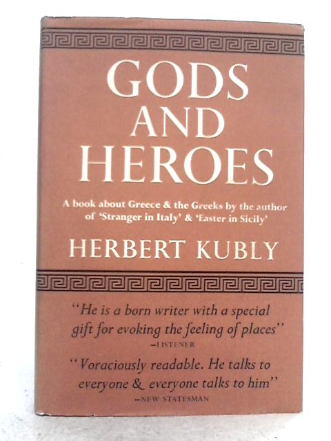 Gods and Heroes par Herbert Kubly