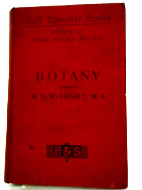 The Self Educator In Botany von R S Wishart