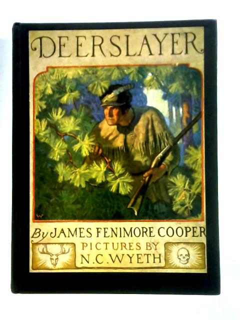 The Deerslayer By James Fenimore Cooper