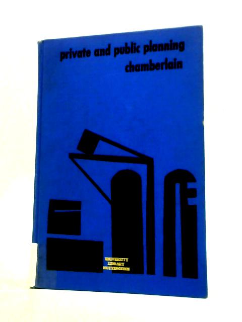 Private and Public Planning By Neil W.Chamberlain