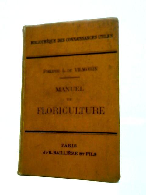 Manuel De Floriculture von Philippe De Vilmorin