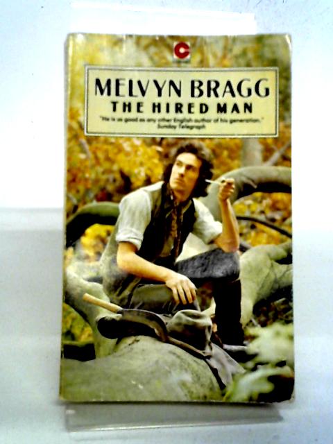 The Hired Man (Coronet Books) By Melvyn Bragg