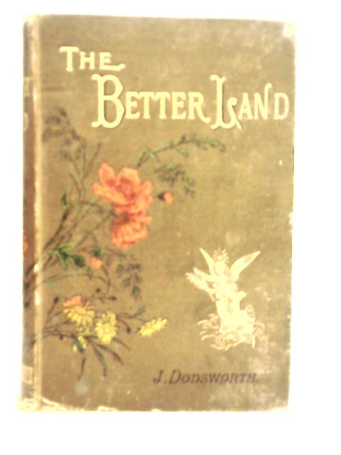 The Better Land By Jeremiah Dodsworth