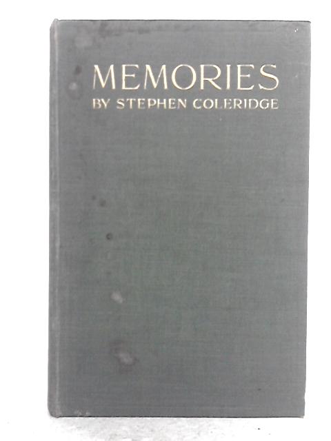 Memories By Stephen Coleridge