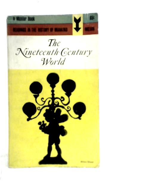 The Nineteenth-Century World By Guy S. Metraux & Francois Crouzet