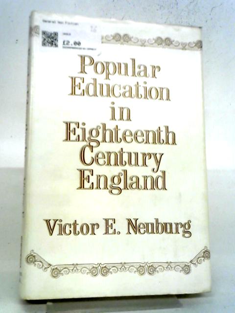 Popular Education In 18th Century England par Victor E Neuberg
