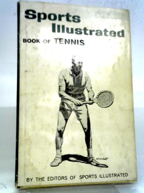 Sports Illustrated Book of Tennis By Various