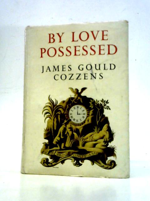 By Love Possessed von James Gould Cozzens