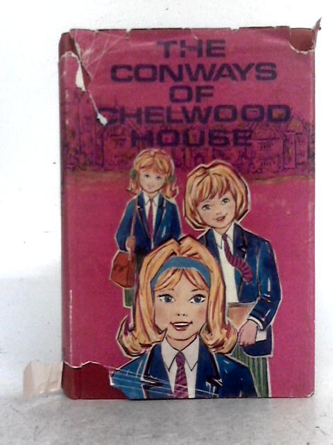 The Conways of Chelwood House By Jean Rees