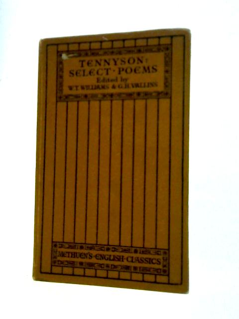 Tennyson Select Poems von W. T. Williams and G. H. Vallins (Ed.)