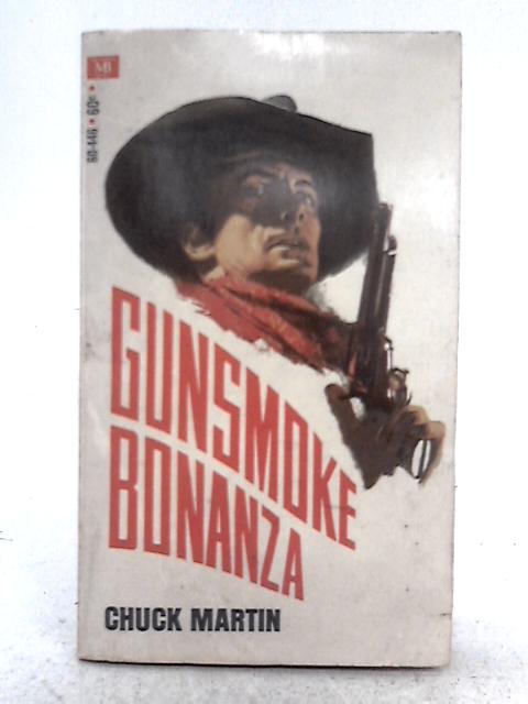 Gunsmoke Bonanza By Chuck Martin