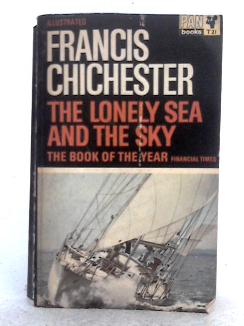 The Lonely Sea and the Sky By Francis Chichester