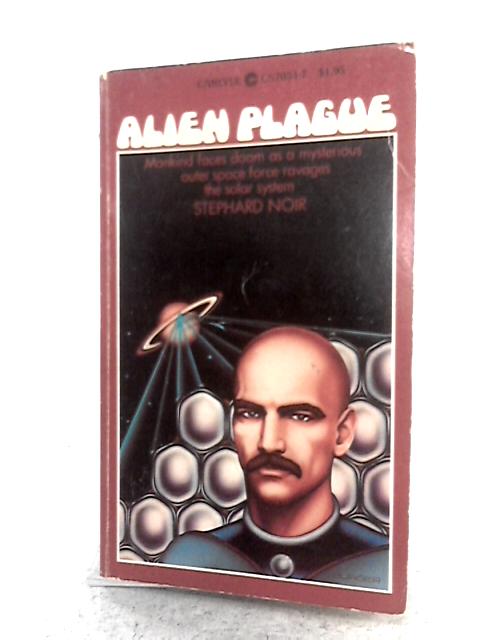Alien Plague By Stephard Noir