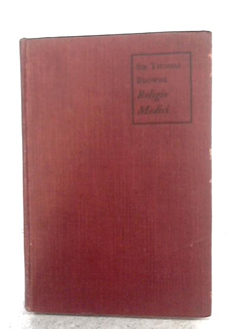 Religio Medici By Sir Thomas Browne