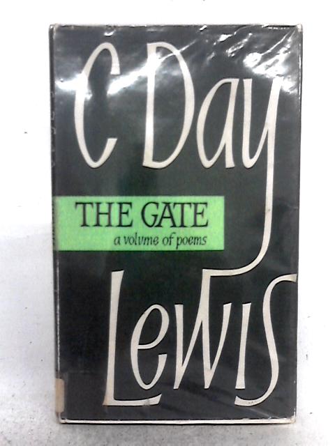 The Gate, and Other Poems von Cecil Day Lewis