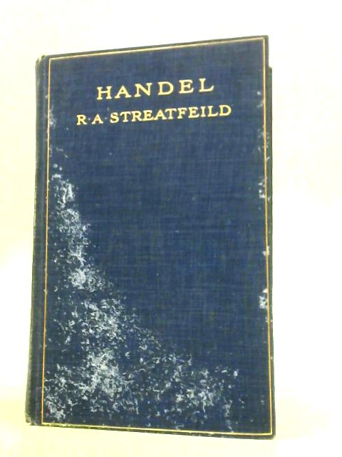 Handel By Richard Alexander Streatfeild