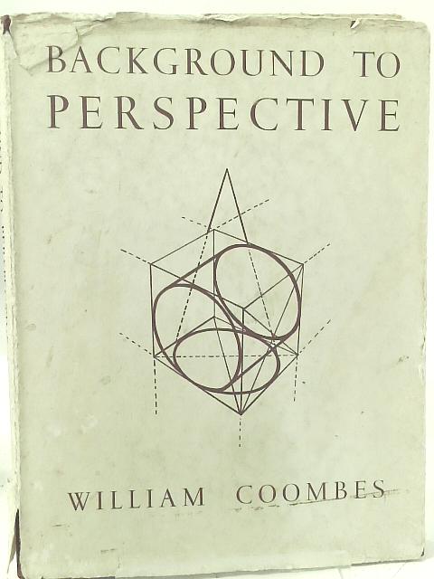 Background to Perspective By W. Coombes