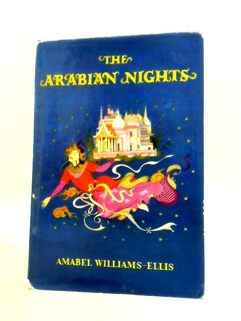 The Arabian Nights Stories Retold By Amabel Williams-Ellis