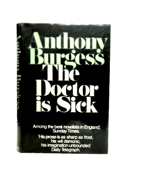 Doctor is Sick By Anthony Burgess