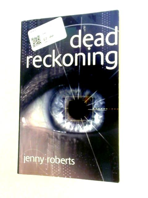 Dead Reckoning (Cameron McGill Mystery Thriller) By Jenny Roberts