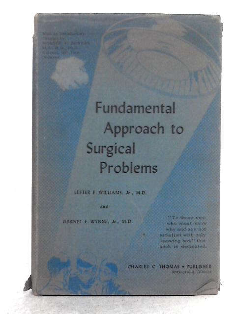 Fundamental Approach to Surgical Problems von Lester Frederick Williams, Garnet F. Wynne