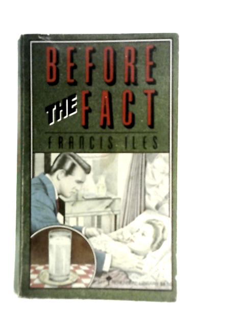 Before The Fact By Frances Iles