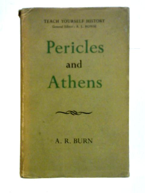 Pericles and Athens By A. R. Burn