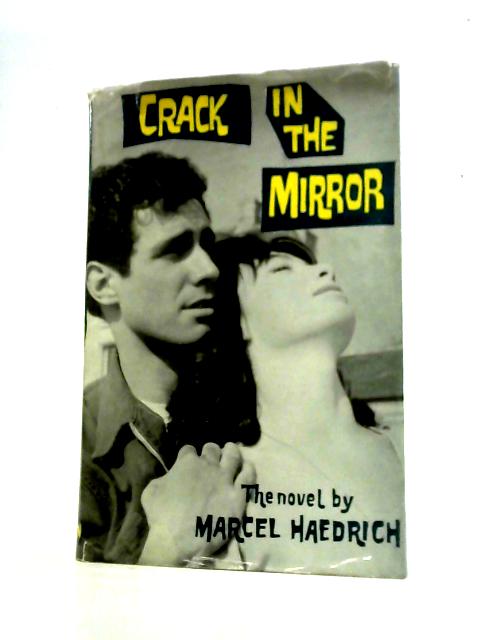 Crack In The Mirror von Marcel Haedrich