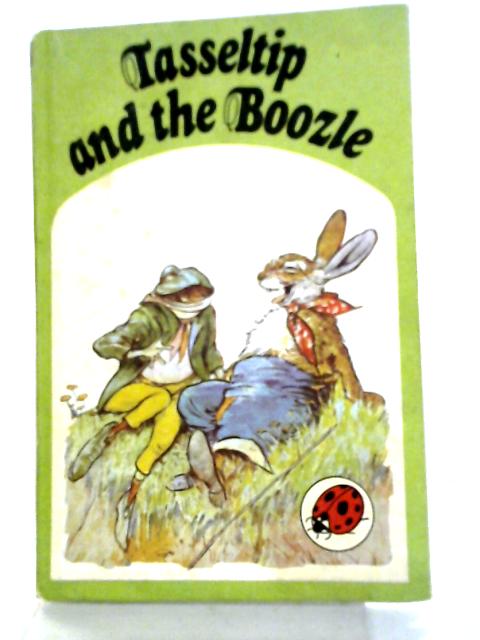 Tasseltip And the Boozle By Sarah Cotton