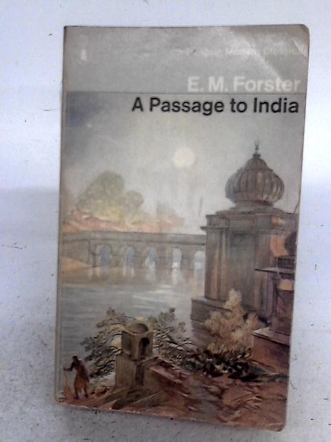 A Passage To India By E. M. Forster