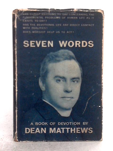 Seven Words By W. R. Matthews