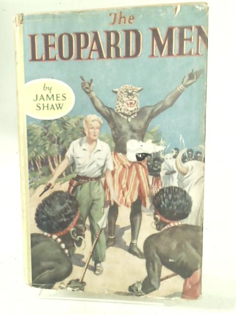 The Leopard Men By James Shaw