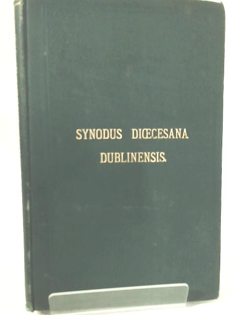 Synodus Dioecesana Dublinensis die 25 Nov 1879 By None Stated