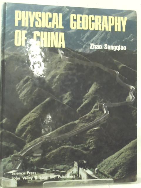 The Physical Geography of China By Songoiao Zhao