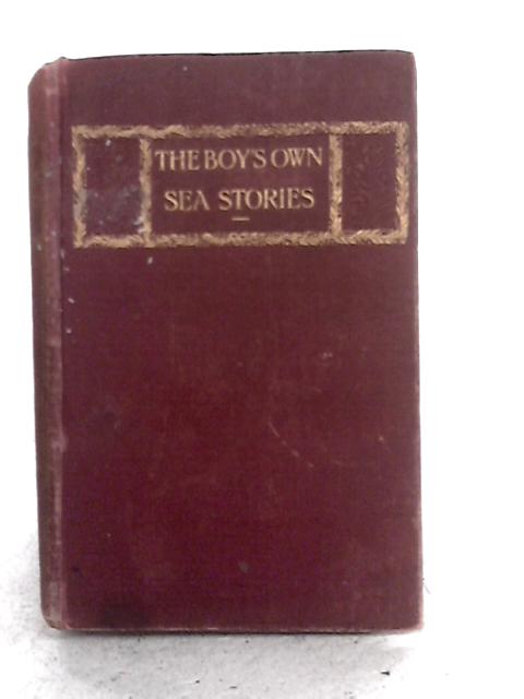 Boy's Own Sea Stories By None stated