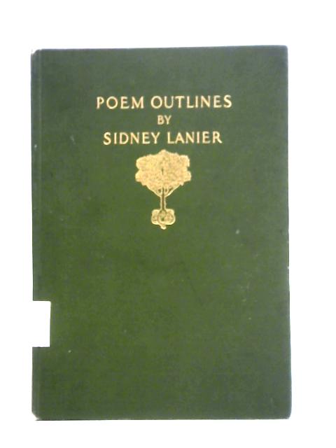 Poems Outlines By Sidney Lanier