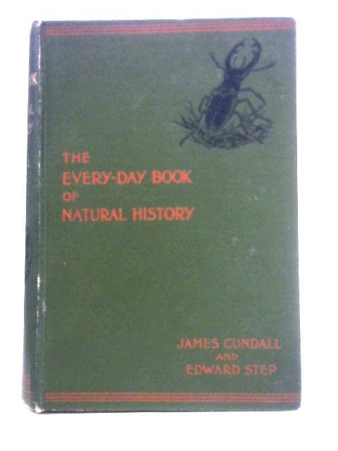 The Every Day Book Of Natural History By James Cundall