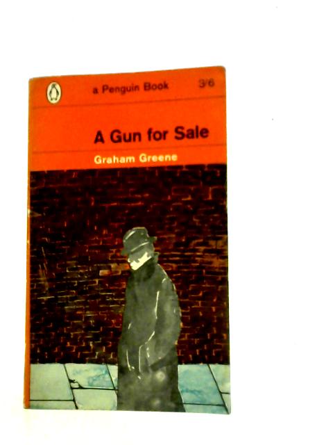 A Gun for Sale By Graham Greene