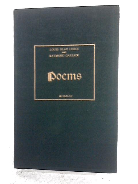 Poems. von Louis Olav Leroi & Raymond Garlick
